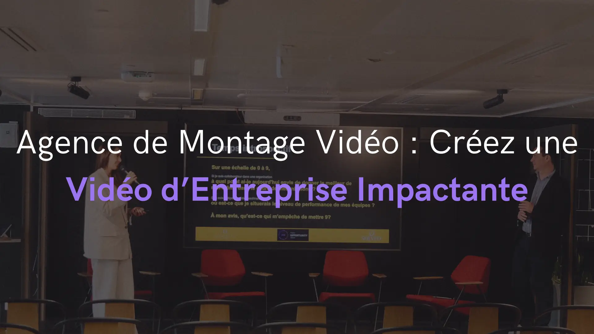 Agence de Montage Vidéo : Créez une Vidéo d’Entreprise Impactante