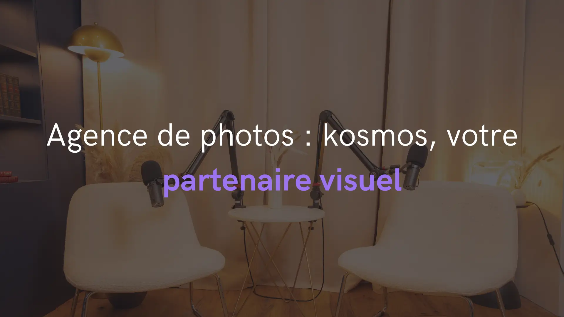 Agence de photos : kosmos, votre partenaire visuel