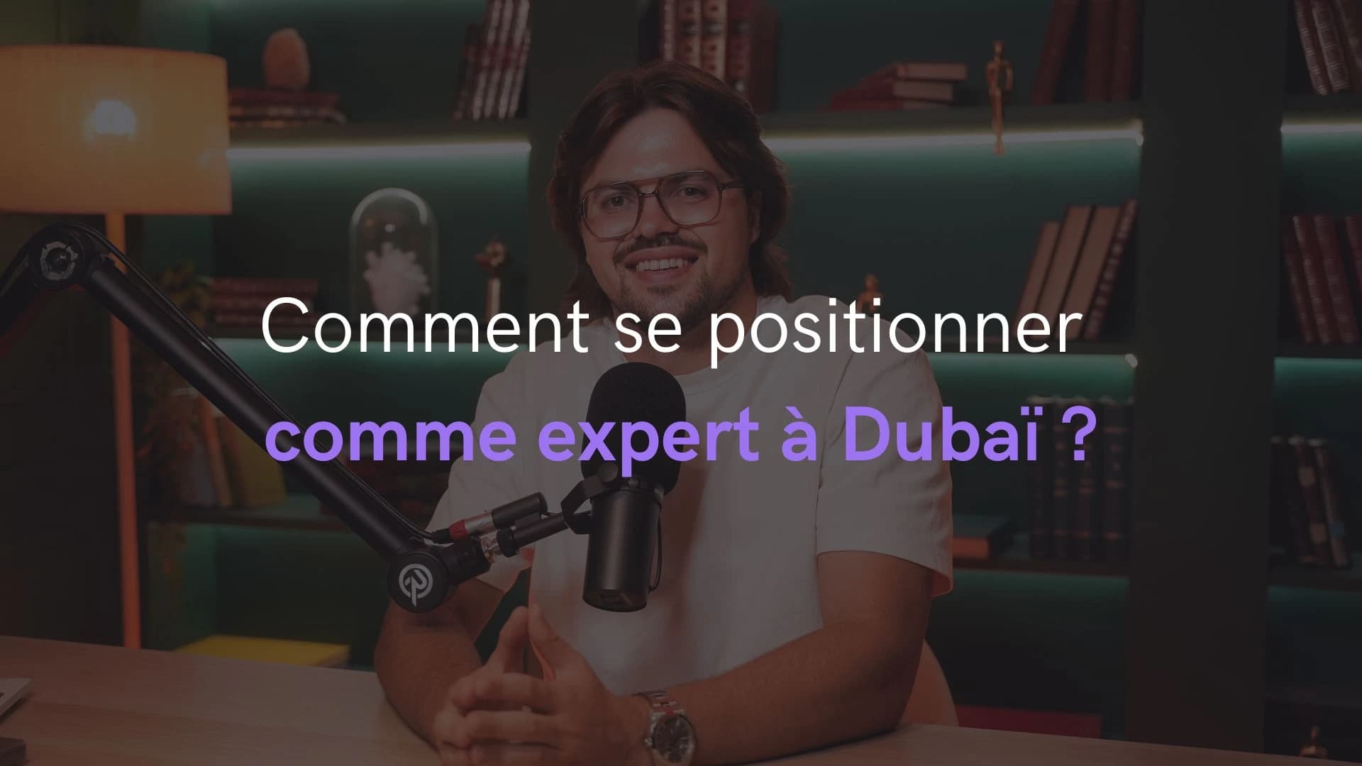 Comment se positionner comme expert dans son secteur à Dubaï ?