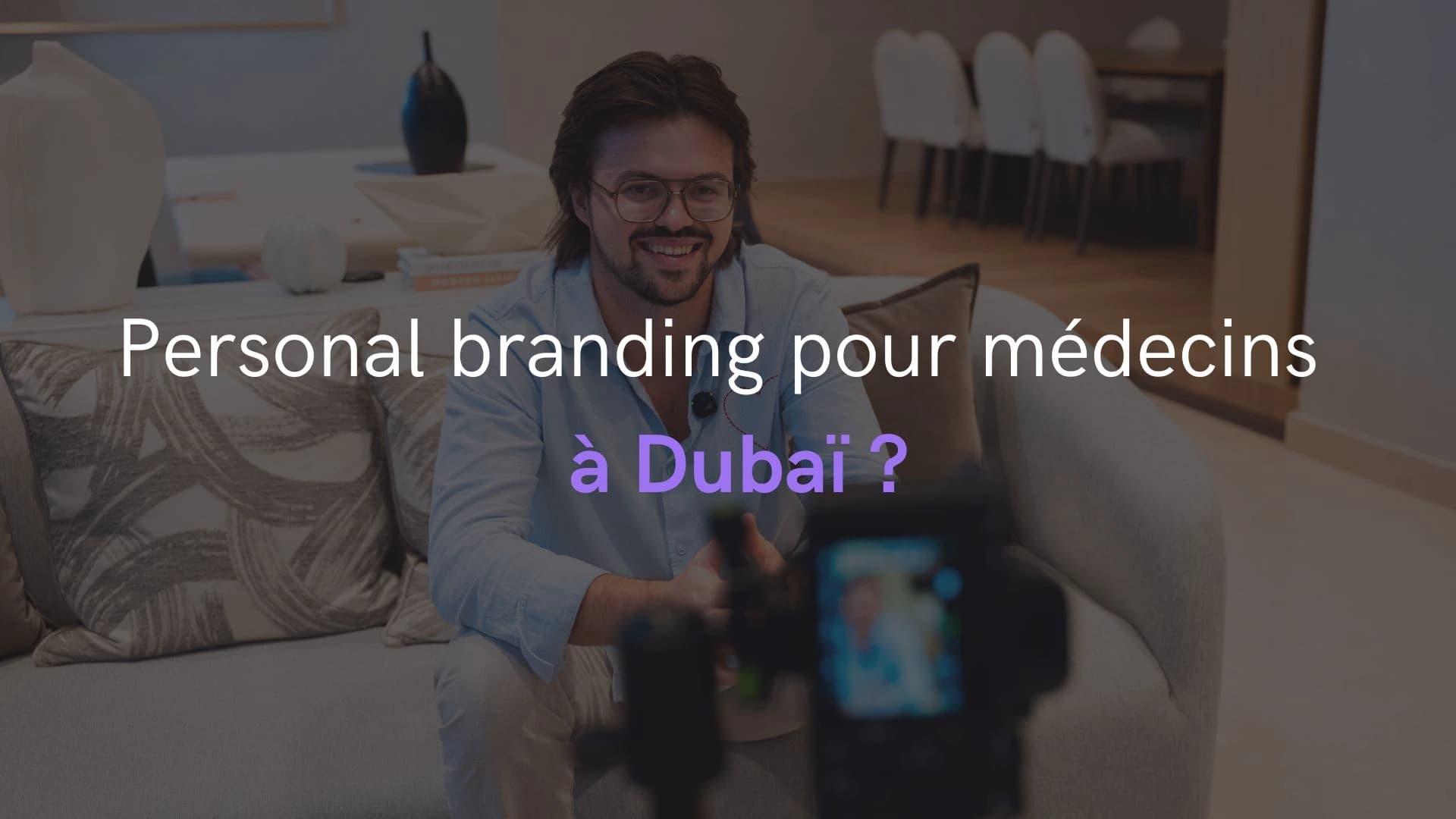 Personal branding pour médecins à Dubai : créez votre autorité